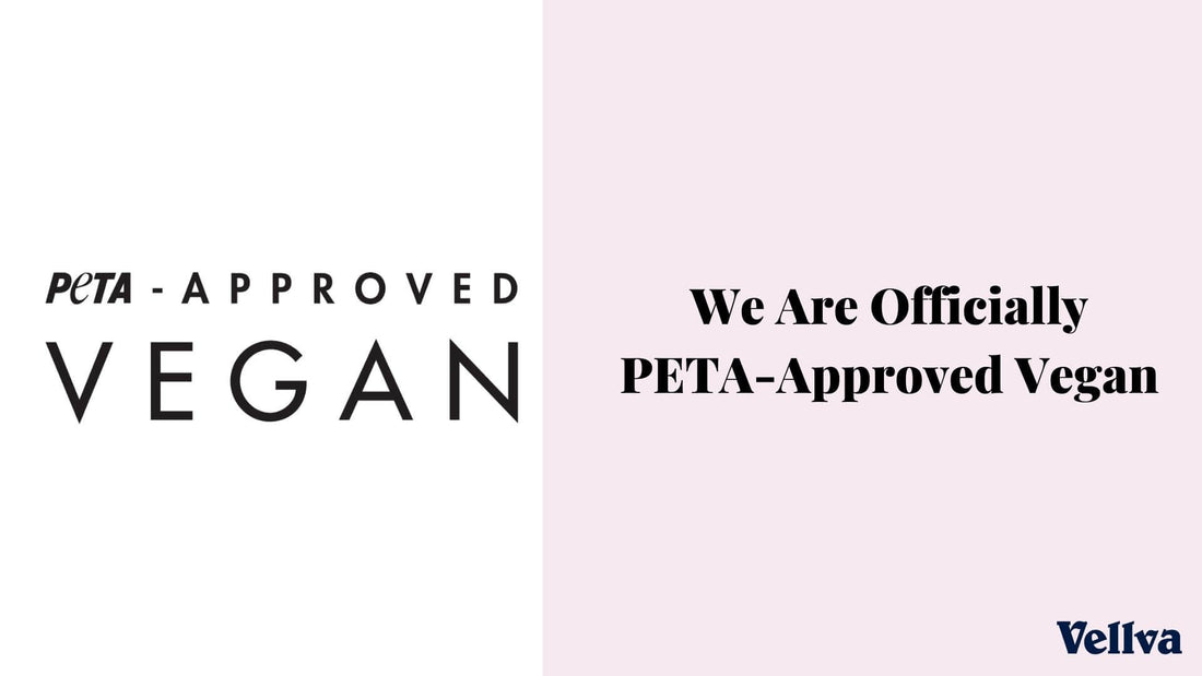 Vellva is Now Officially PETA-Approved Vegan